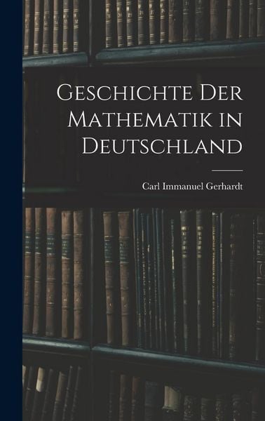 Produktbild: Geschichte Der Mathematik in Deutschland