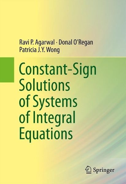 Produktbild: Constant-Sign Solutions of Systems of Integral Equations