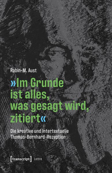 Produktbild: &raquo;Im Grunde ist alles, was gesagt wird, zitiert&laquo;