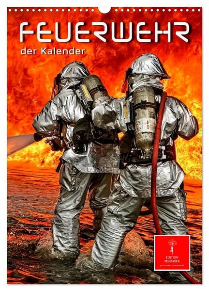 Produktbild: Feuerwehr - der Kalender (Wandkalender 2026 DIN A3 hoch), CALVENDO Monatskalender