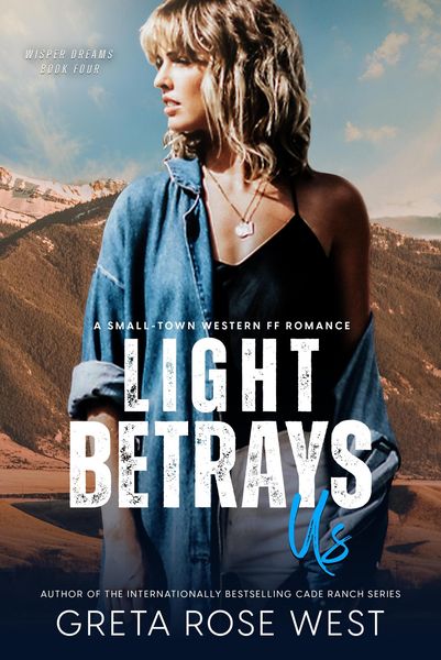 Produktbild: Light Betrays Us: A Small-Town Western FF Romance