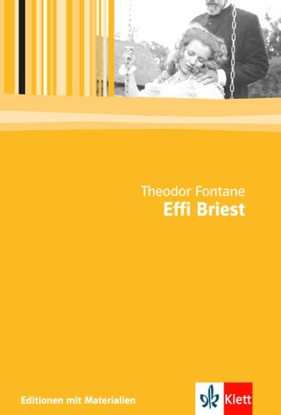 Effi Briest. Mit Materialien, Taschenbuch von Theodor Fontane, Klett Schulbuchverlag
