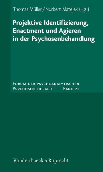 Produktbild: Projektive Identifizierung, Enactment und Agieren in der Psychosenbehandlung