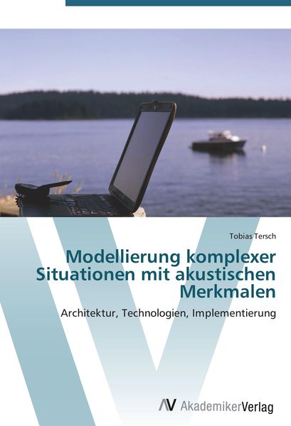Produktbild: Modellierung komplexer Situationen mit akustischen Merkmalen