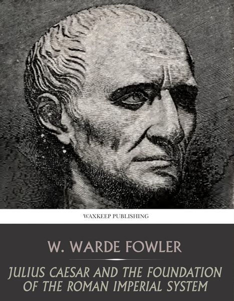 Produktbild: Julius Caesar and the Foundation of the Roman Imperial System