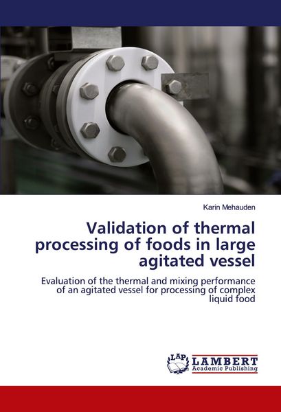 Produktbild: Validation of thermal processing of foods in large agitated vessel