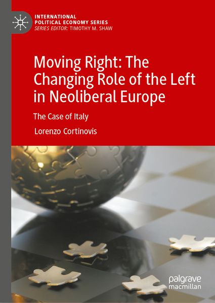 Produktbild: Moving Right: The Changing Role of the Left in Neoliberal Europe