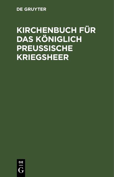Produktbild: Kirchenbuch f&uuml;r das K&ouml;niglich Preu&szlig;ische Kriegsheer