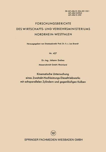 Produktbild: Kinematische Untersuchung eines Zweitakt-Hochleistungs-Dieseltriebwerks mit achsparallelen Zylindern und gegenl&auml;ufigen Kolben
