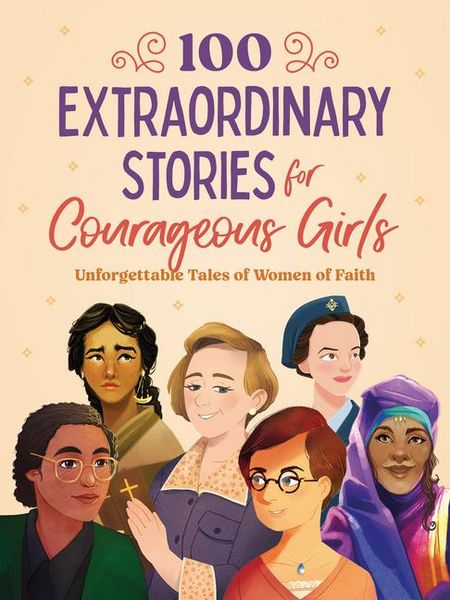 Produktbild: 100 Extraordinary Stories for Courageous Girls