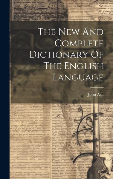 Produktbild: The New And Complete Dictionary Of The English Language