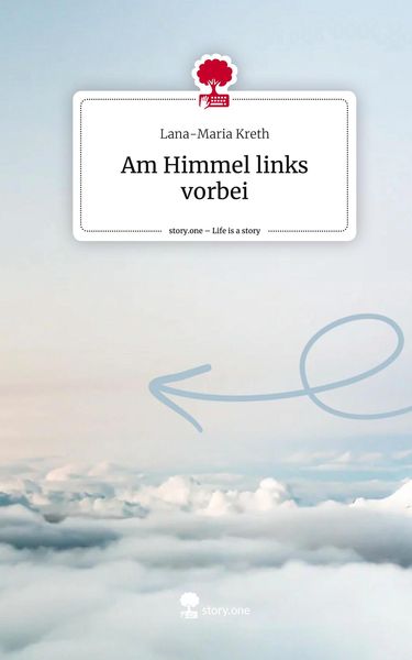 Produktbild: Am Himmel links vorbei. Life is a Story - story.one