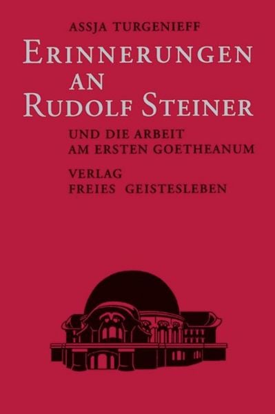 Produktbild: Erinnerungen an Rudolf Steiner und die Arbeit am ersten Goetheanum
