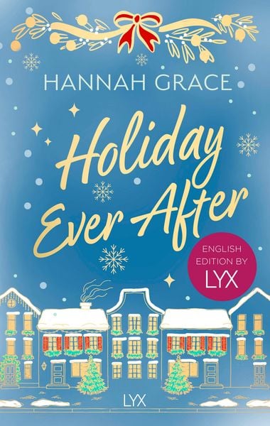 Holiday Ever After: English Edition by LYX, Taschenbuch von Hannah Grace, Lyx