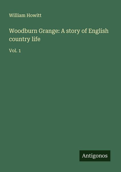 Produktbild: Woodburn Grange: A story of English country life