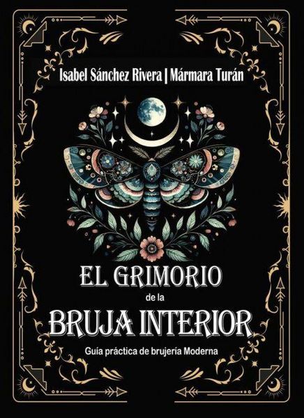 Produktbild: El Grimorio de la Bruja Interior. Gu&iacute;a pr&aacute;ctica de brujer&iacute;a Moderna
