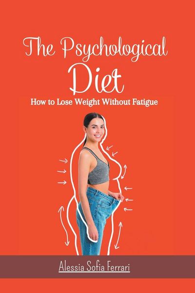 Produktbild: The Psychological Diet, How to Lose Weight Without Fatigue