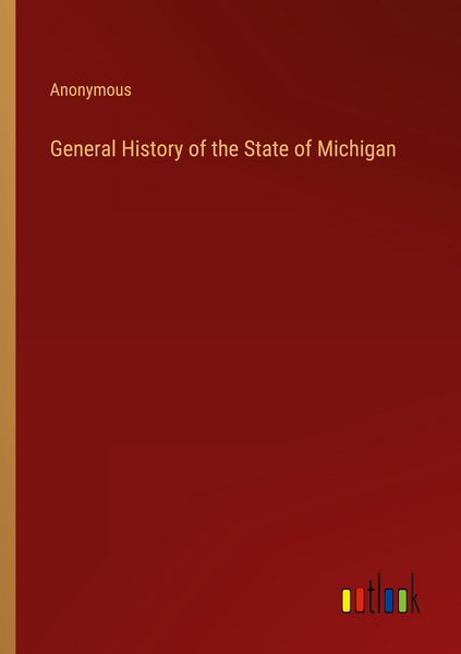 Produktbild: General History of the State of Michigan