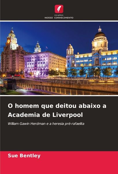 Produktbild: O homem que deitou abaixo a Academia de Liverpool