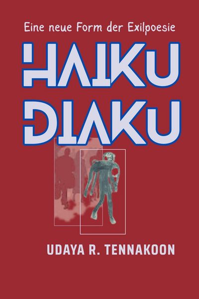 Produktbild: Haiku Diaku - Eine neue Form von Exilpoesie