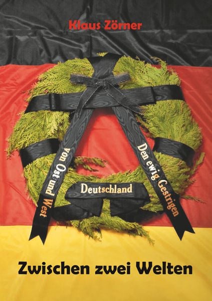 Zwischen zwei Welten, Taschenbuch von Klaus Zörner, BoD – Books on Demand, 9783749446162