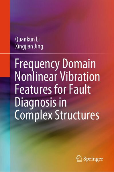 Produktbild: Frequency Domain Nonlinear Vibration Features for Fault Diagnosis in Complex Structures