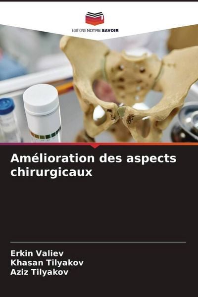 Produktbild: Am&eacute;lioration des aspects chirurgicaux