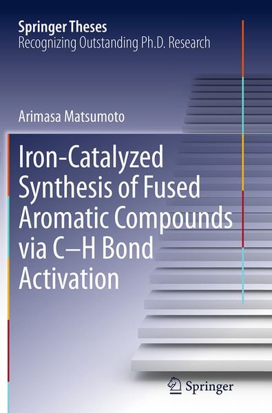 Produktbild: Iron-Catalyzed Synthesis of Fused Aromatic Compounds via C&ndash;H Bond Activation