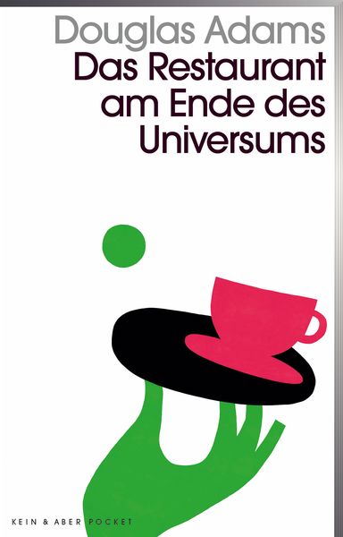 Das Restaurant am Ende des Universums, Taschenbuch von Douglas Adams, Kein & Aber