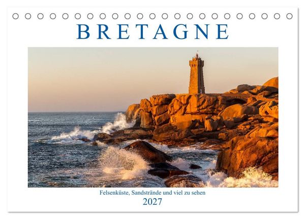 Produktbild: Bretagne - Felsenk&uuml;ste, Sandstr&auml;nde und viel zu sehen (Tischkalender 2027 DIN A5 quer), CALVENDO Monatskalender