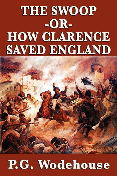 Produktbild: The Swoop -Or- How Clarence Saved England