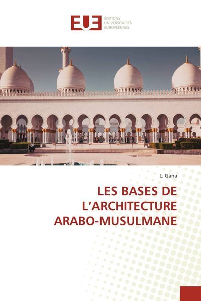Produktbild: Les Bases De L'architecture Arabo-Musulmane