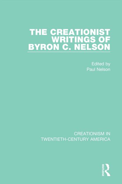 Produktbild: The Creationist Writings of Byron C. Nelson