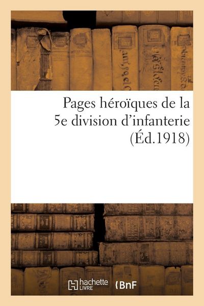 Produktbild: Pages h&eacute;ro&iuml;ques de la 5e division d'infanterie