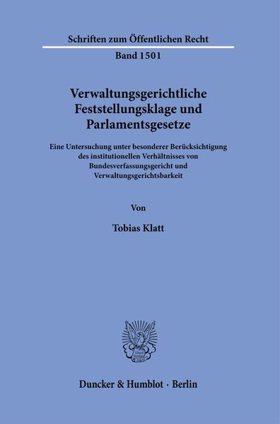 Verwaltungsgerichtliche Feststellungsklage und Parlamentsgesetze.