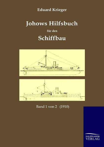 Produktbild: Johows Hilfsbuch f&uuml;r den Schiffbau (1910)