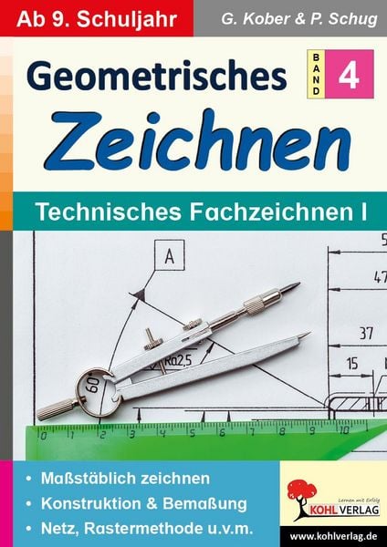 Produktbild: Geometrisches Zeichnen / Band 4: Technisches Fachzeichnen I