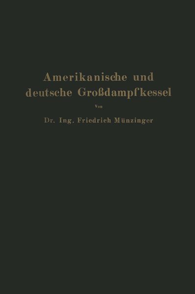 Produktbild: Amerikanische und deutsche Gro&szlig;dampfkessel