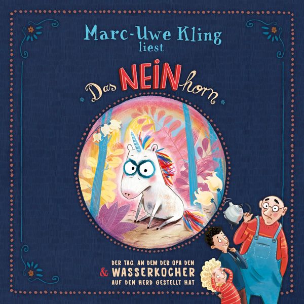 Produktbild: Das NEINhorn, Der Tag, an dem der Opa den Wasserkocher auf den Herd gestellt hat