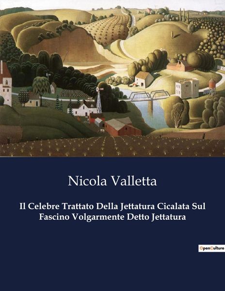 Produktbild: Il Celebre Trattato Della Jettatura Cicalata Sul Fascino Volgarmente Detto Jettatura