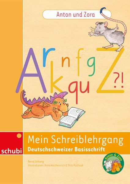 Produktbild: Anton und Zora: Mein Schreiblehrgang Deutschschweizer Basisschrift