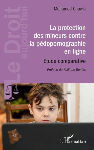 Produktbild: La protection des mineurs contre la p&eacute;dopornographie en ligne