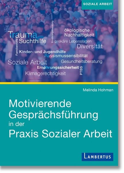 Produktbild: Motivierende Gespr&auml;chsf&uuml;hrung in der Praxis Sozialer Arbeit