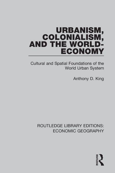 Produktbild: Urbanism, Colonialism and the World-economy