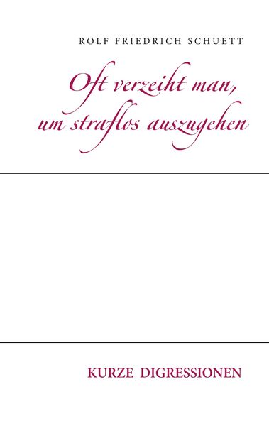Produktbild: Oft verzeiht man, um straflos auszugehen