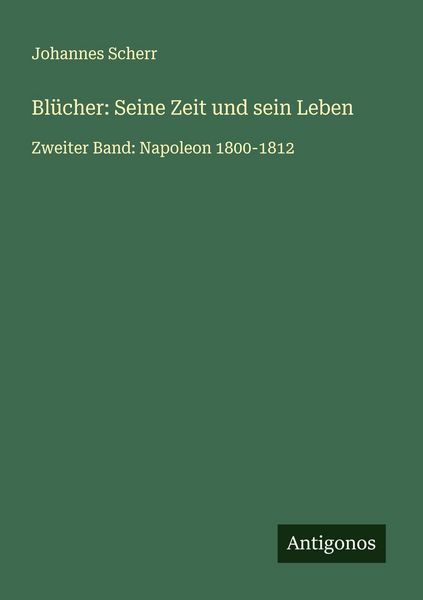 Produktbild: Bl&uuml;cher: Seine Zeit und sein Leben