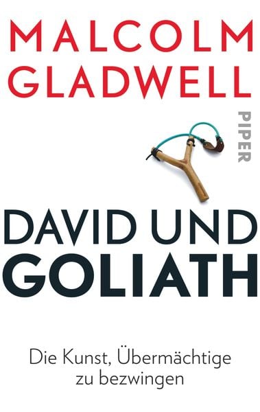 David und Goliath, Taschenbuch von Malcolm Gladwell, Piper Taschenbuch, 978-3-492-30571-6