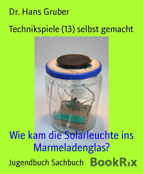 Produktbild: Technikspiele (13) selbst gemacht