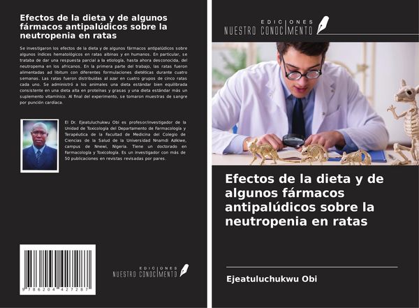Produktbild: Efectos de la dieta y de algunos f&aacute;rmacos antipal&uacute;dicos sobre la neutropenia en ratas