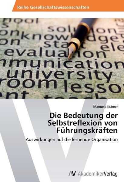Produktbild: Die Bedeutung der Selbstreflexion von F&uuml;hrungskr&auml;ften